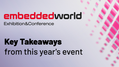 Key Takeaways from Embedded World